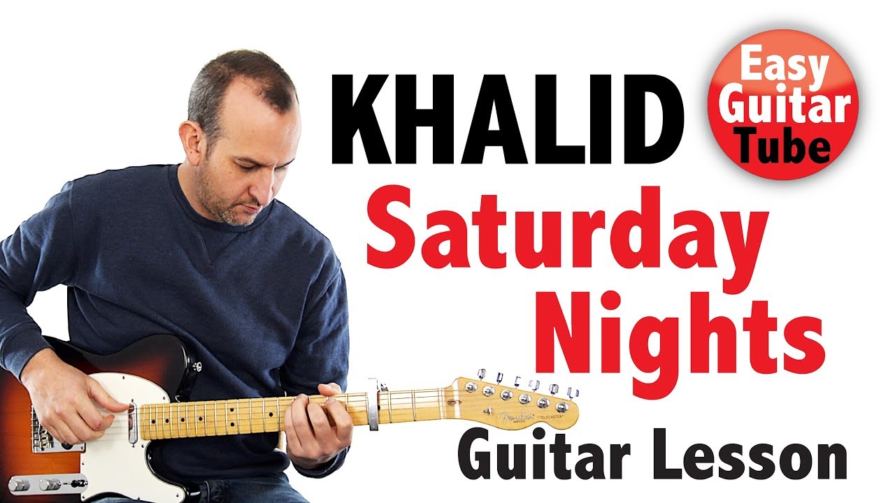 Khalid - Saturday Nights // Easy Guitar Tutorial + FREE TAB (How to play)