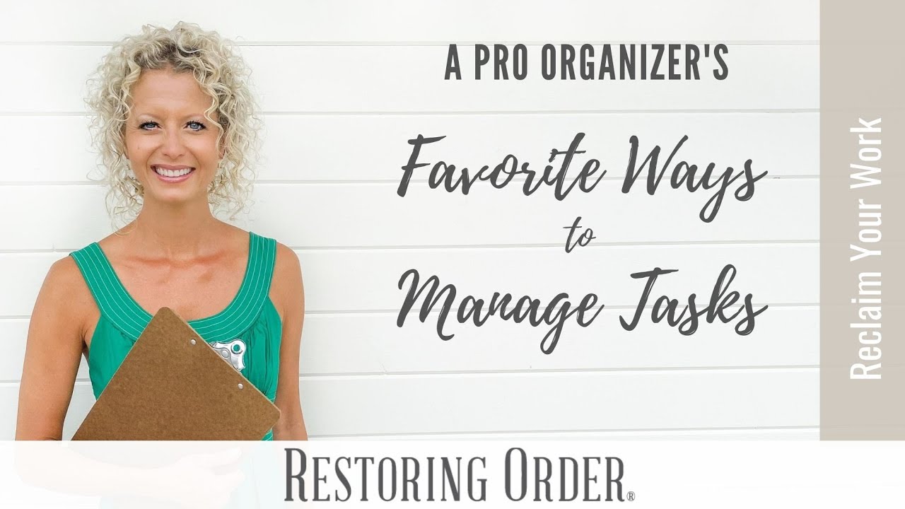 A Pro Organizer’s Favorite Ways to Manage Tasks