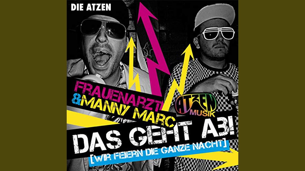 Das geht ab (wir feiern die ganze Nacht)