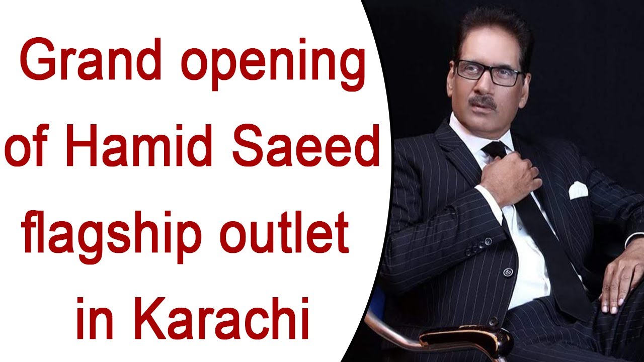 Grand Opening of Hamid Saeed Outlet in Karachi || Hamid Saeed Official