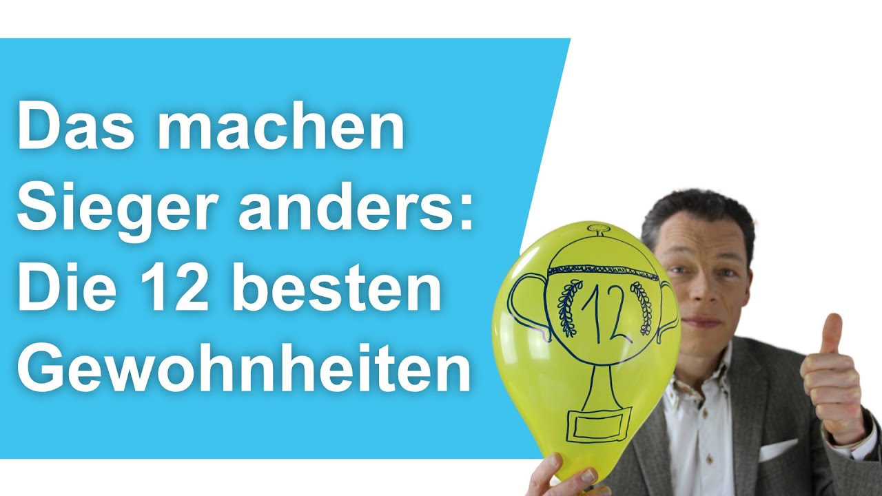 Die 12 besten Gewohnheiten: DAS machen SIEGER anders. Tagesroutine & Denken // M. Wehrle
