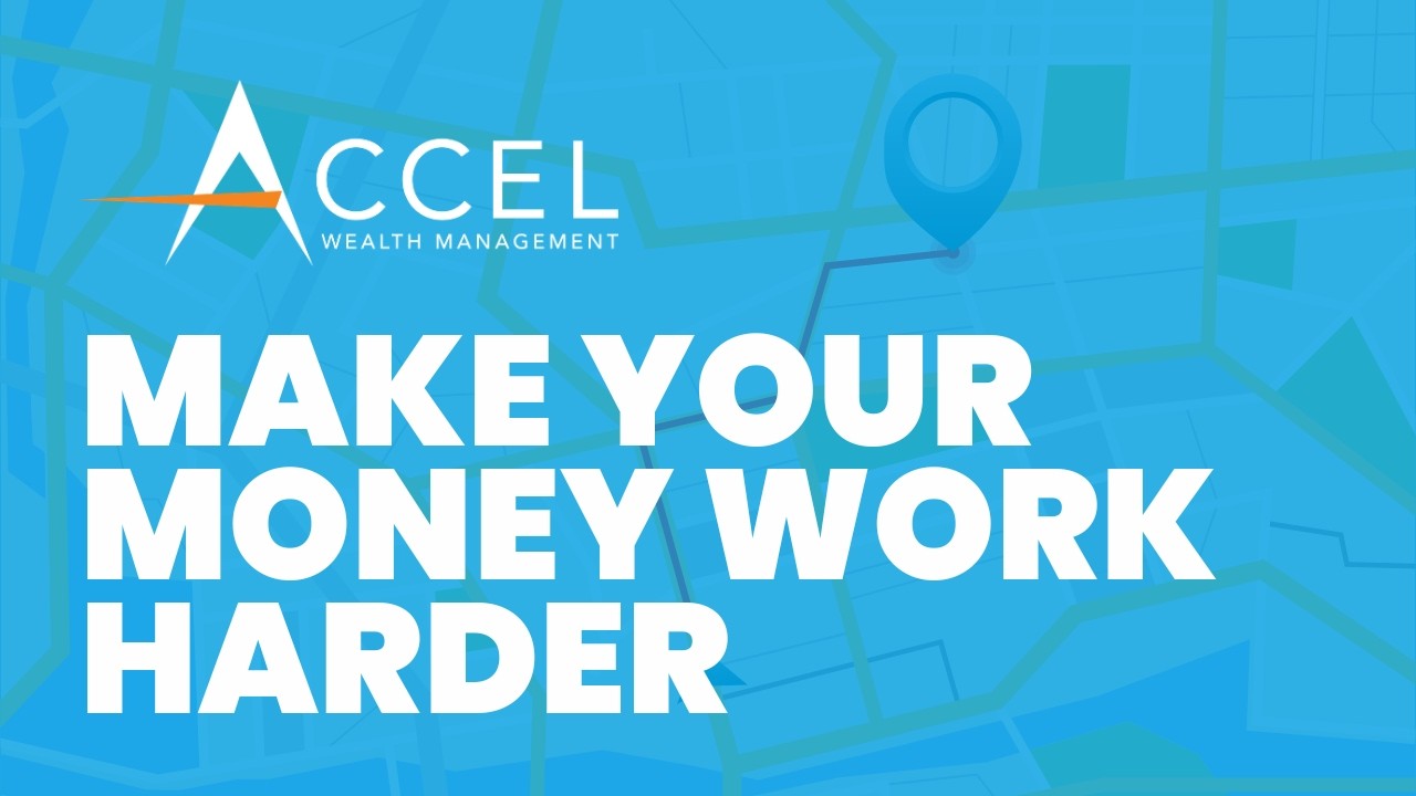 Don't Just Work Hard - Make Your Money Work Harder