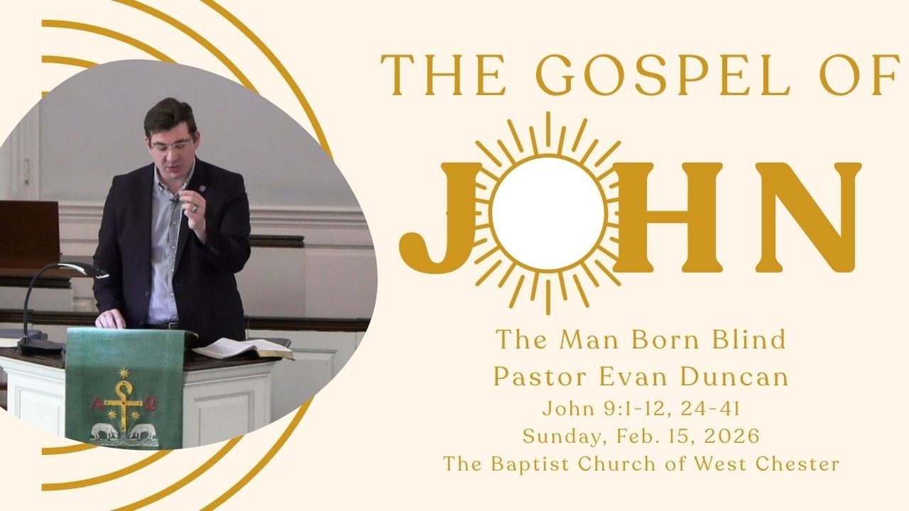 John 9:1-12, 24-41 - The Man Born Blind