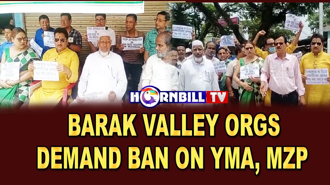 BARAK VALLEY ORGS DEMAND BAN ON YMA, MZP