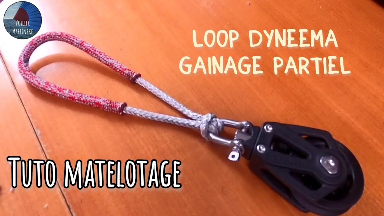 Loop dyneema + gaine partielle , matelotage @Voilier Martineke