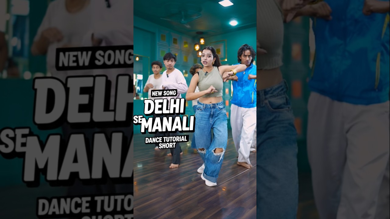 Delhi Se Manali Dance Tutorial #delhisemanali #dancetutorial #youtubeshorts