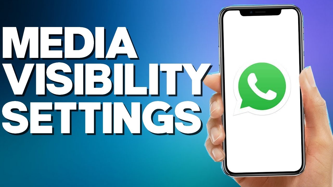 How to Find Media Visibility Settings on Whatsapp Mobile