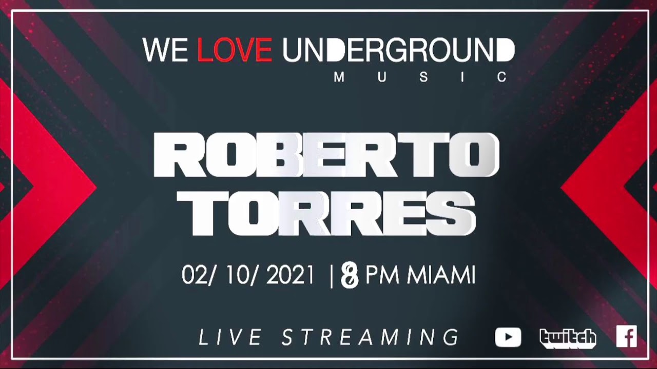ROBERTO TORRES - 02-10-21 - LIVE STREAMING - 8PM MIAMI