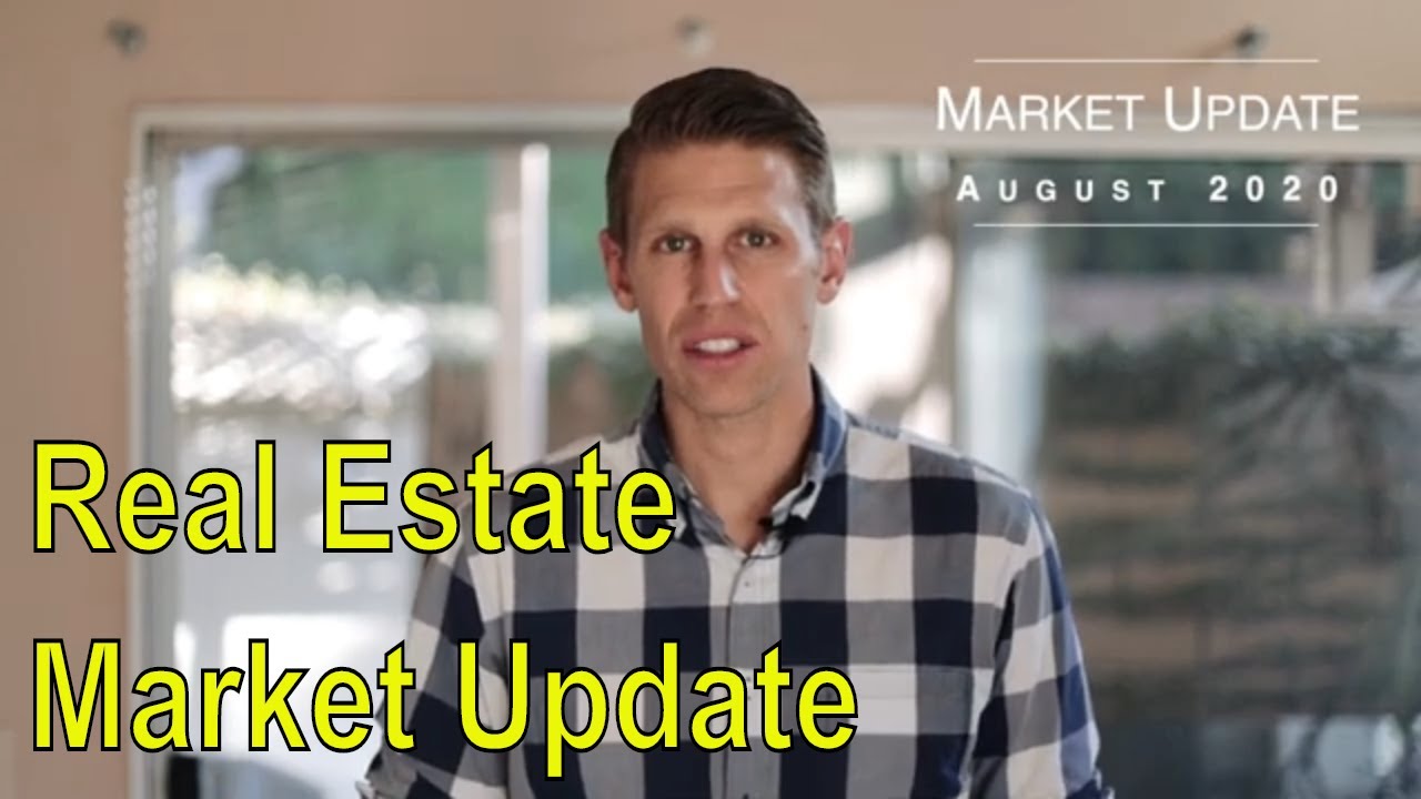 Market Update August 2020 | Real Estate Market Update [2020]