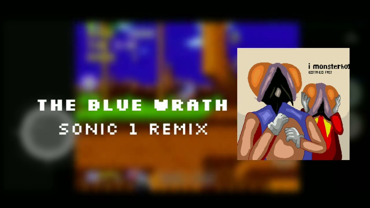 I monster - The Blue Wrath | Sonic 1 (Genesis/16-bit) remix