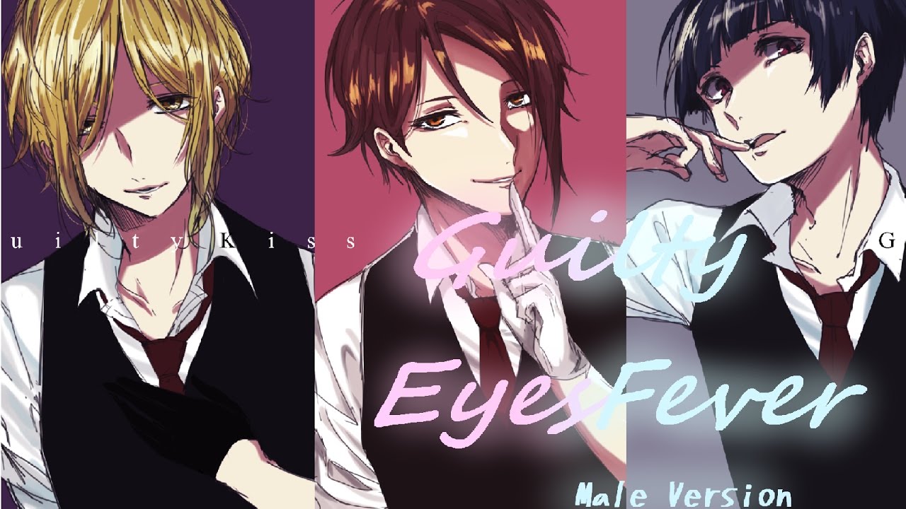 Guilty Kiss-Guilty Eyes Fever[Male Version]