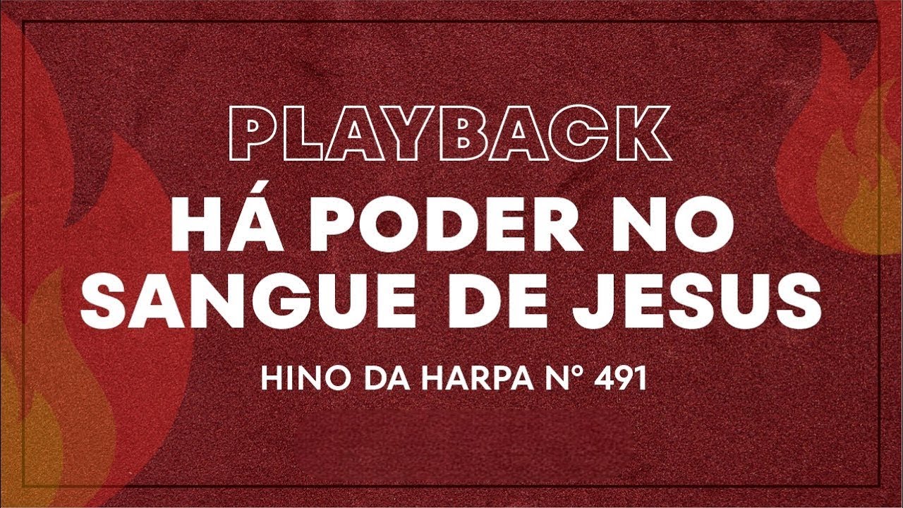 HÁ PODER NO SANGUE DE JESUS Hino 491 - PLAYBACK JHONATA VIOLONISTA
