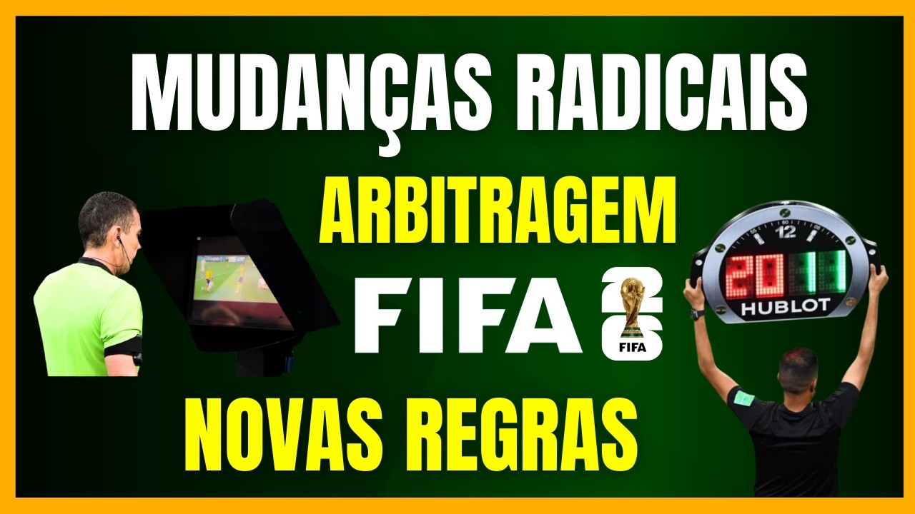ARBITRAGEM | MUDANÇAS RADICAIS | O QUE MUDA? | NOVAS REGRAS