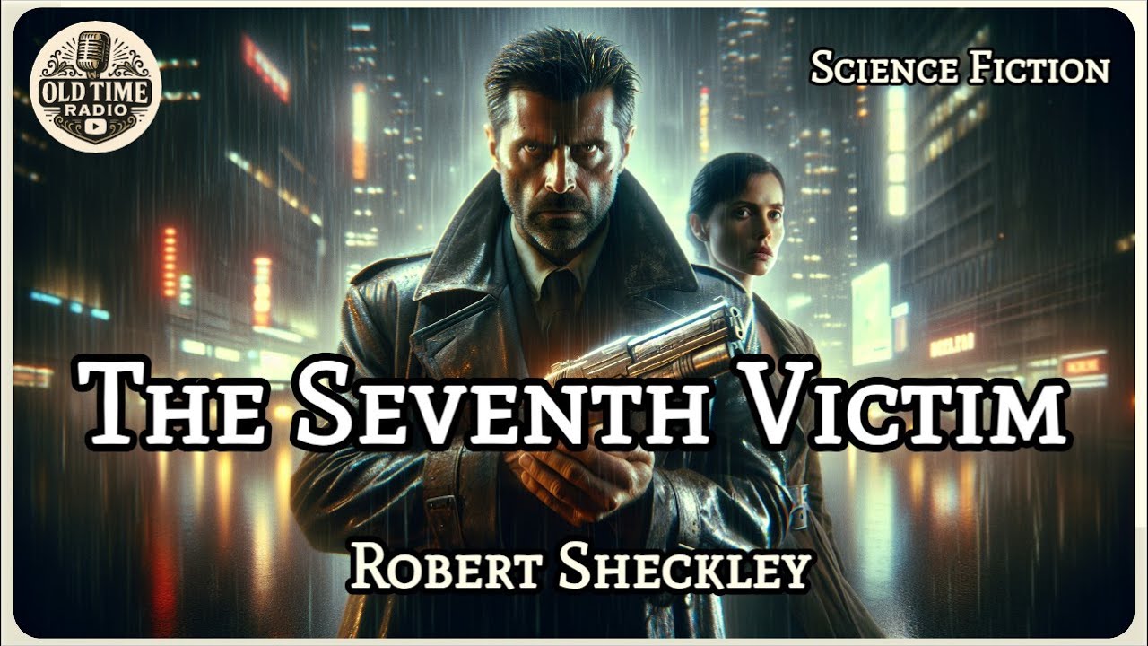 The Seventh Victim | Robert Sheckley | Science Fiction | BBC Radio Drama | Old Time Radio