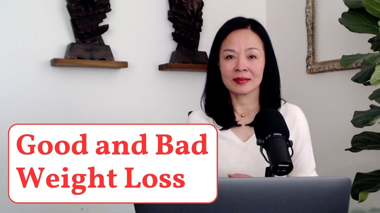 Good and Bad Weight Loss