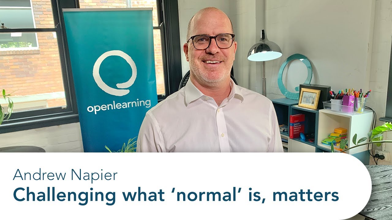 Andrew Napier: Challenging what 'normal' is, matters