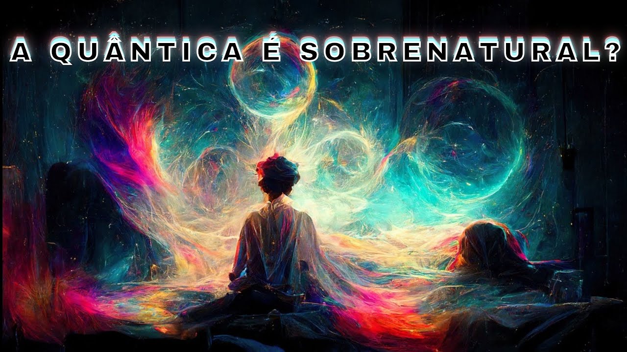 Por que a Quântica parece ser tão MÍSTICA?