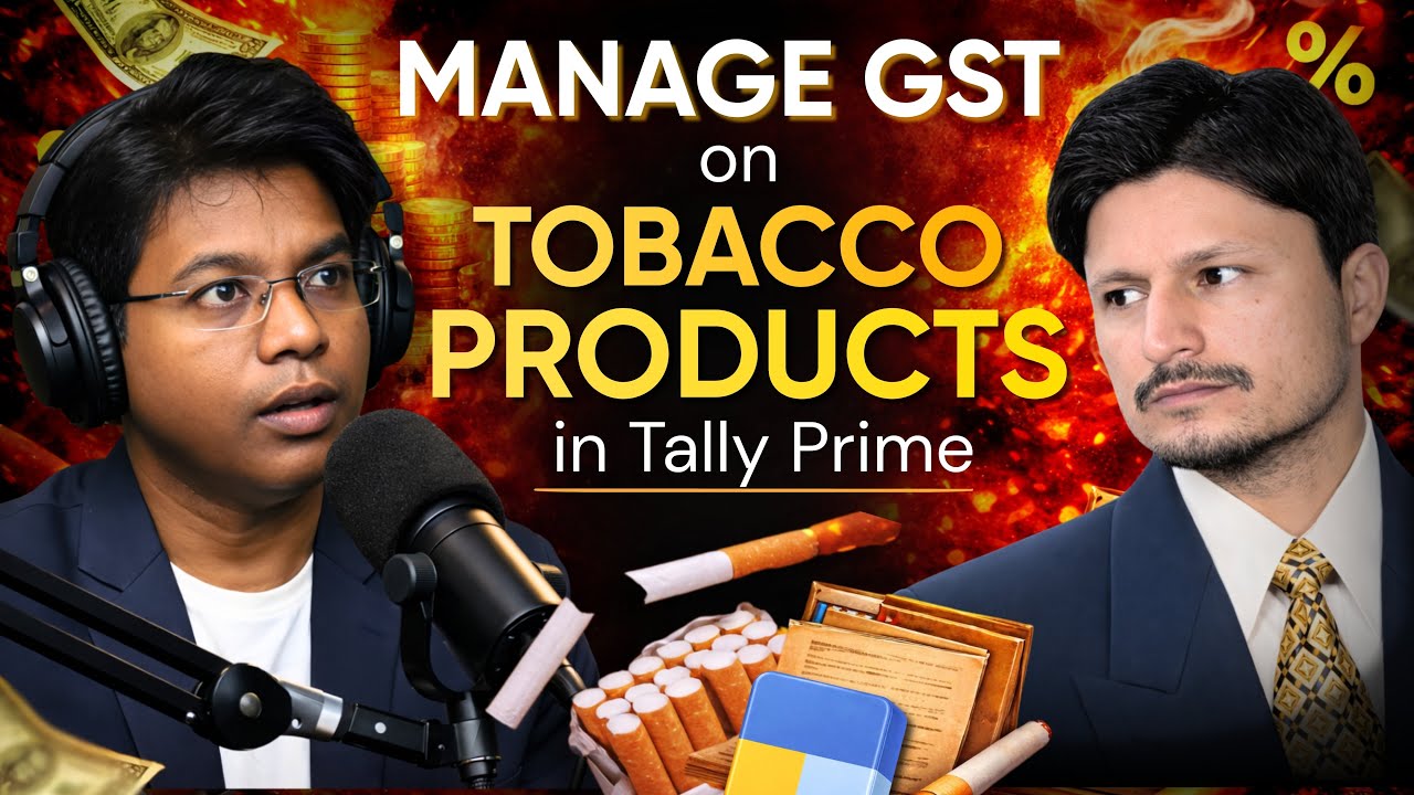 Manage GST on Tobacco Products With Ease in Tally Prime