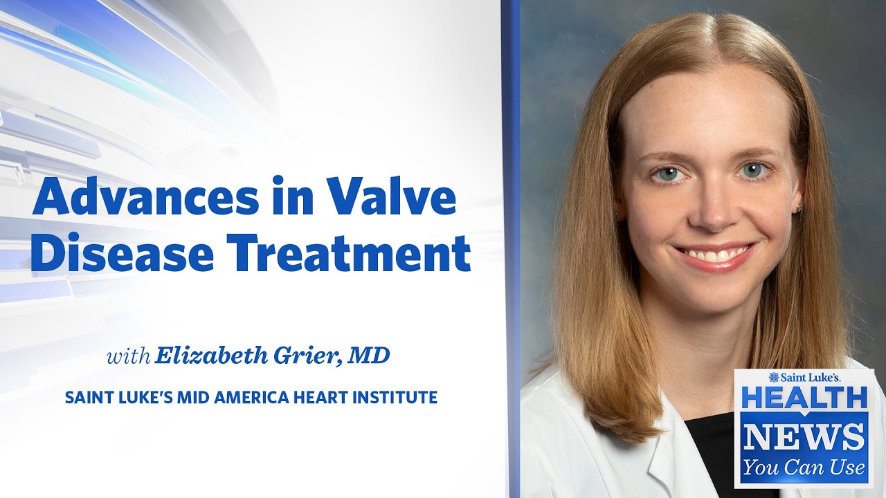 Health News You Can Use | Advances in Valve Disease Treatment