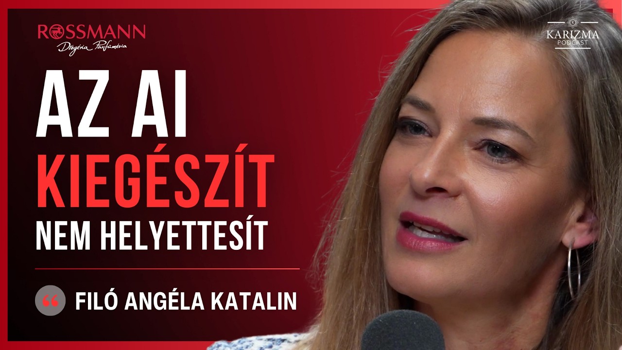 Az AI nem elvesz, hanem ad - időt, tud&aacute;st, p&eacute;nzt | Fil&oacute; Ang&eacute;la Katalin | Karizma Podcast #125