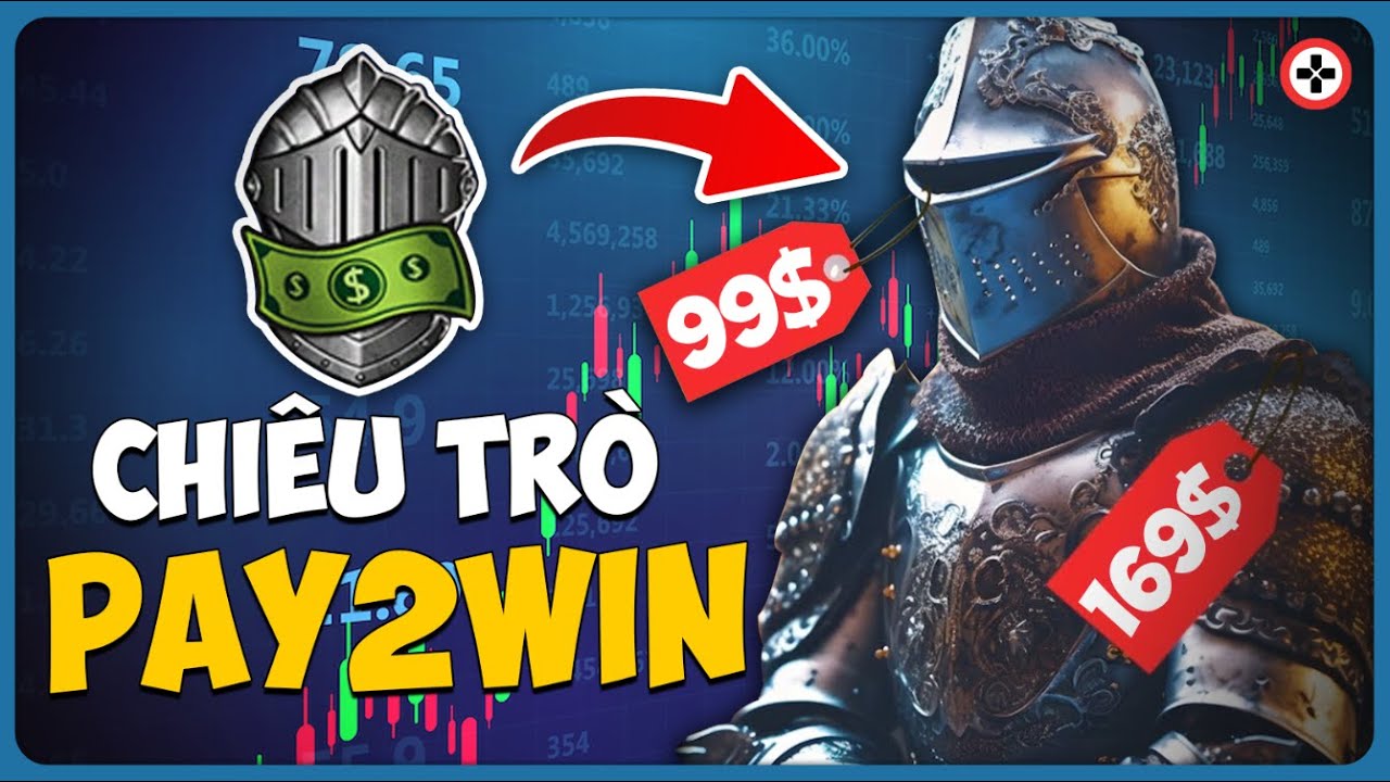Thế Nào Là Game PAY-2-WIN?