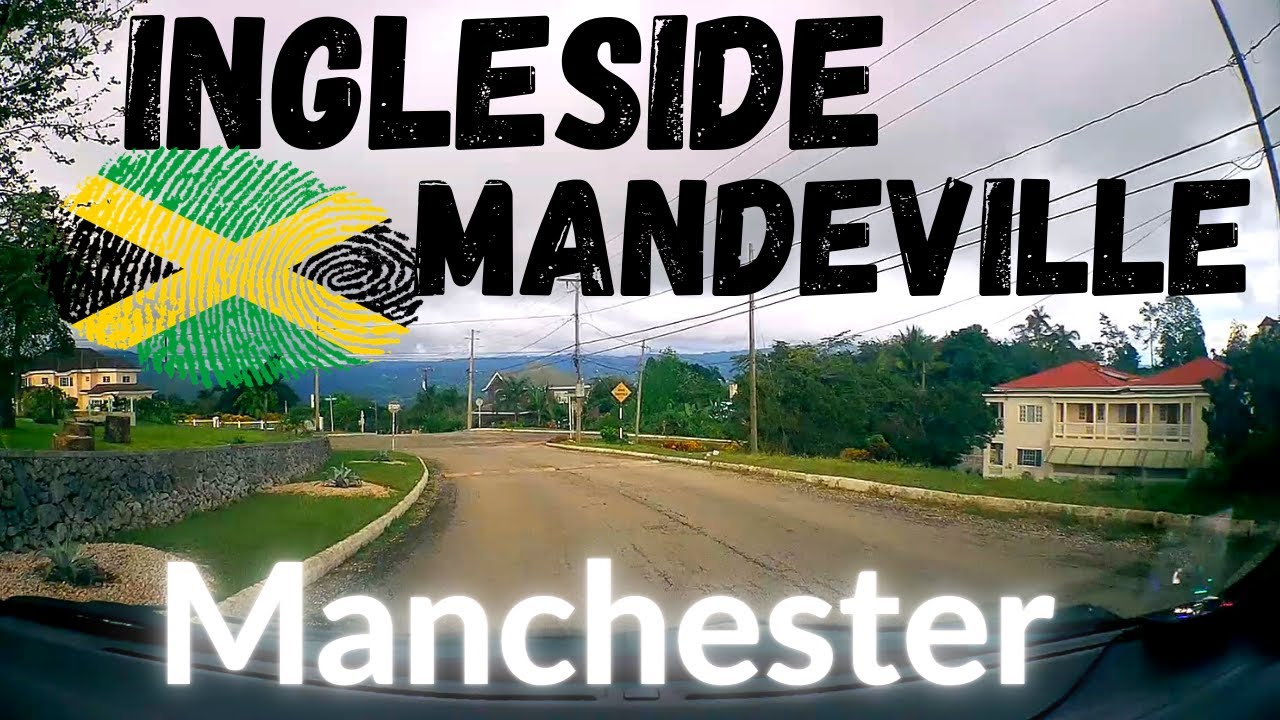 INGLESIDE | MANDEVILLE | MANCHESTER | #JAMAICA