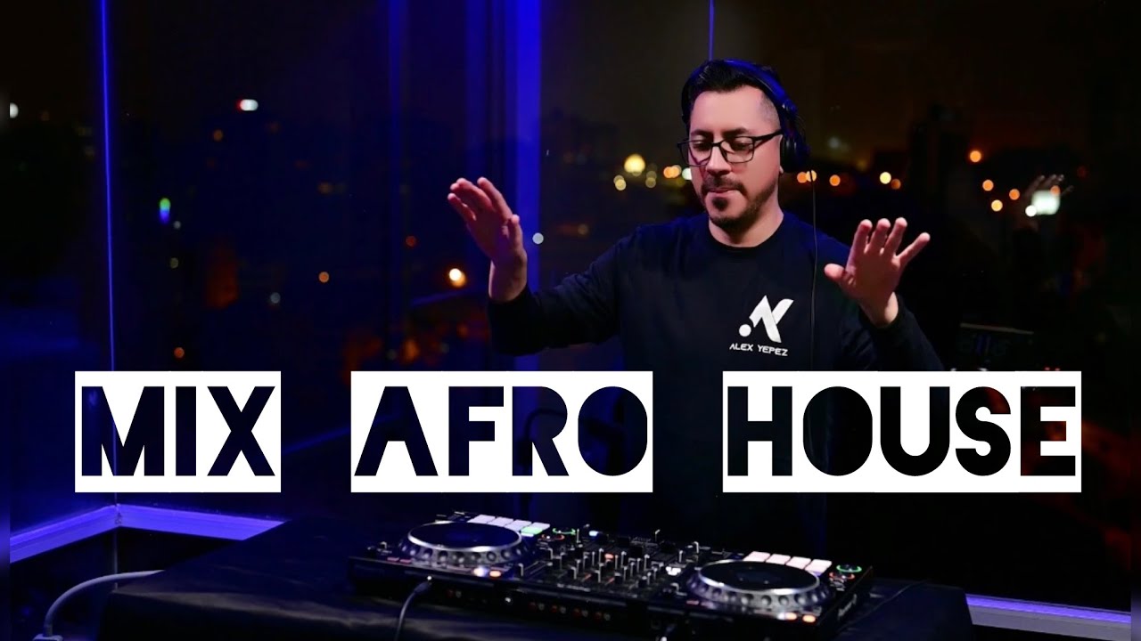 MIX AFRO HOUSE TECH Daft Funk, Peggy Gou, Gala Remixes (DJ Alex Yepez)
