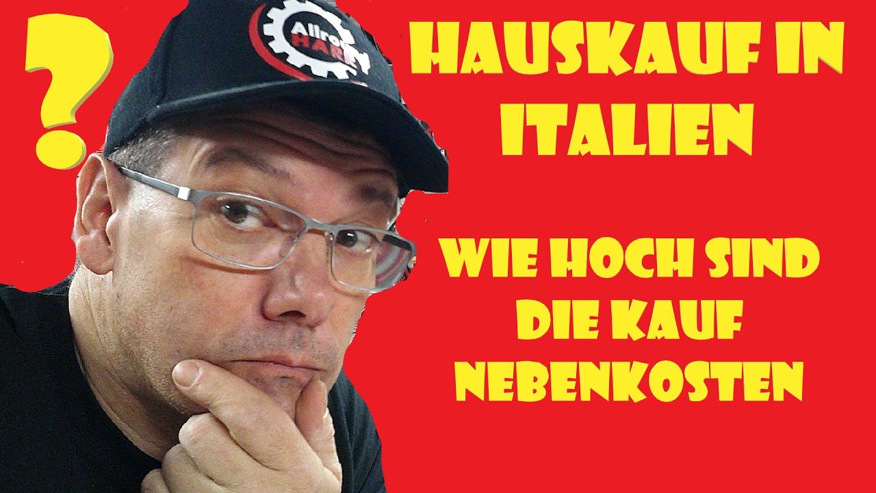 Hauskauf Italien / Die Kaufnebenkosten  / Notar Übersetzer usw. @allroundharry #podcast