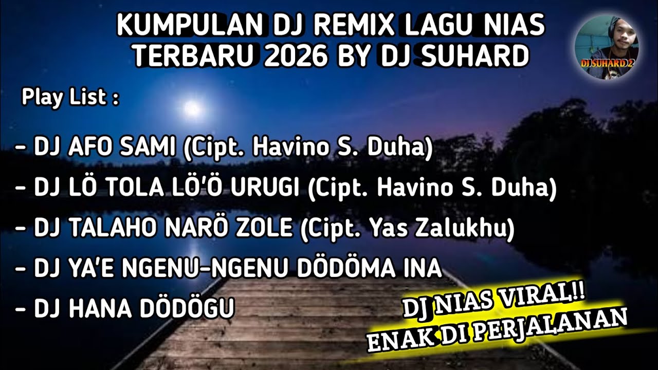 Kumpulan Dj Remix Lagu Nias Asik & Viral Terbaru 2026 | Dj Afo Sami X Dj Hana Dödögu