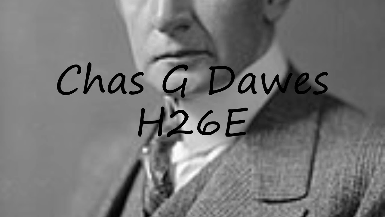 How to pronounce Chas G Dawes H26E in English?