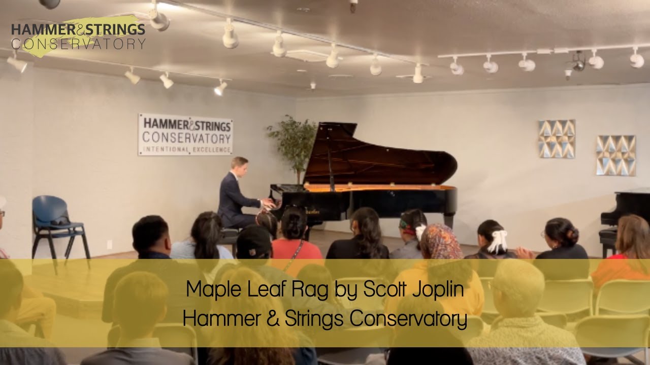 Maple Leaf Rag by Scott Joplin | Hammer & Strings Conservatory
