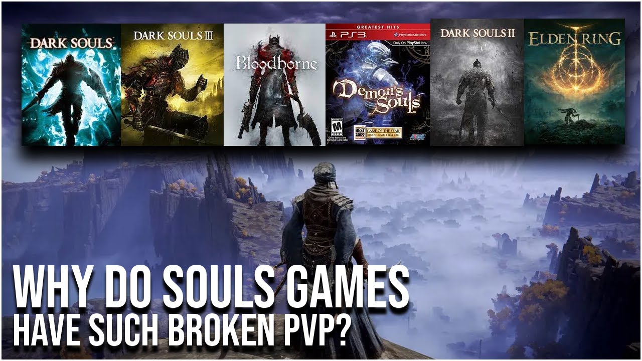 Why Do Souls Games Have Such Broken PVP?