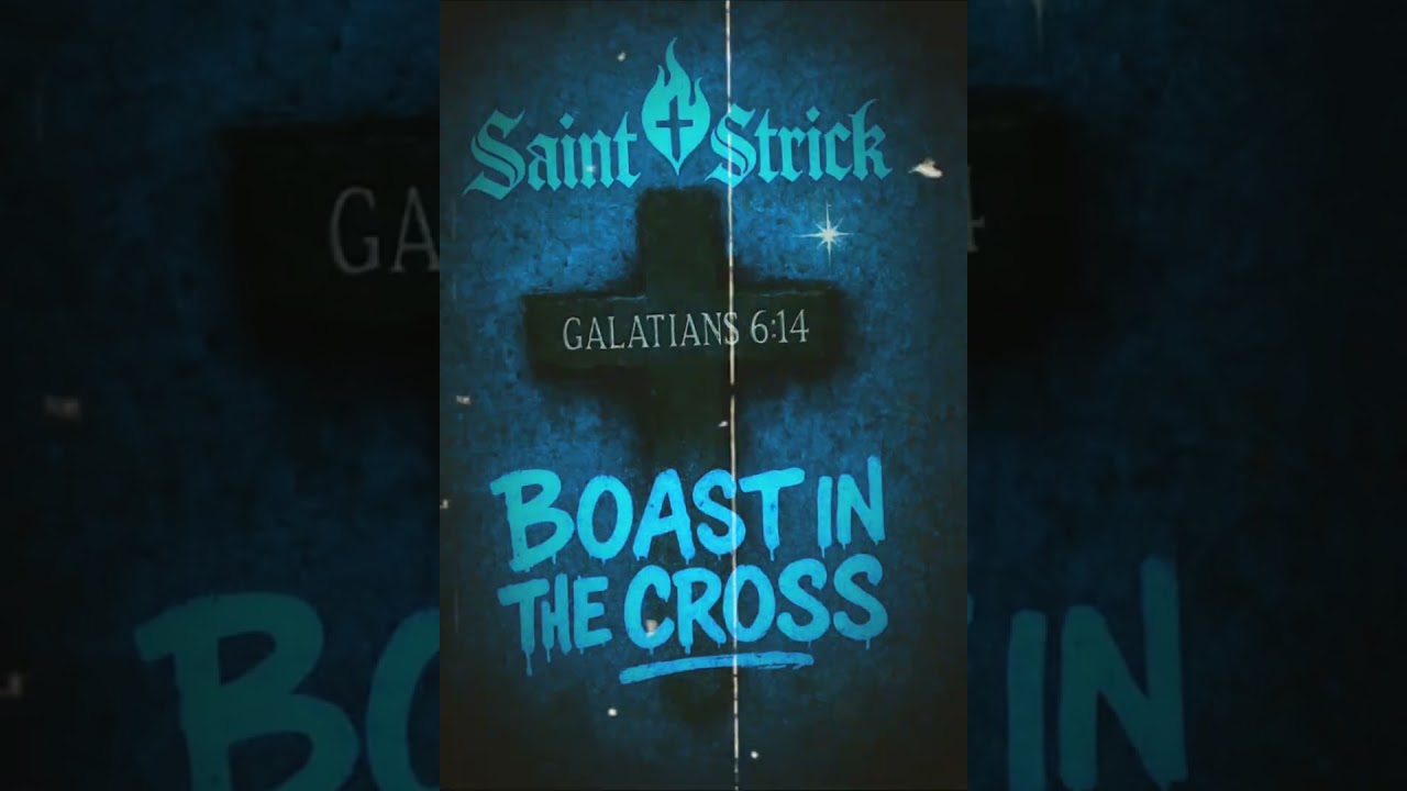 Saint Strick: Boast In The Cross (Official Audio) #crossofchrist