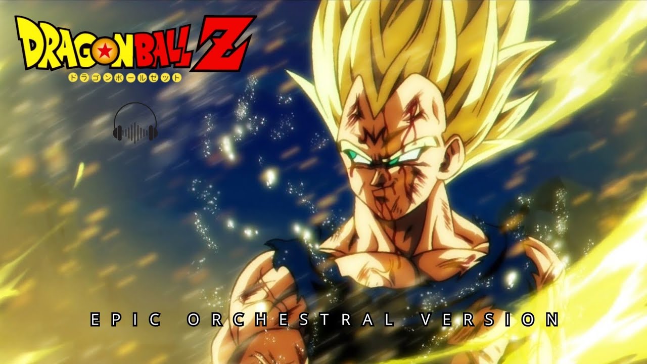 Vegeta SSJ Theme – Epic Orchestral Version (DBZ)