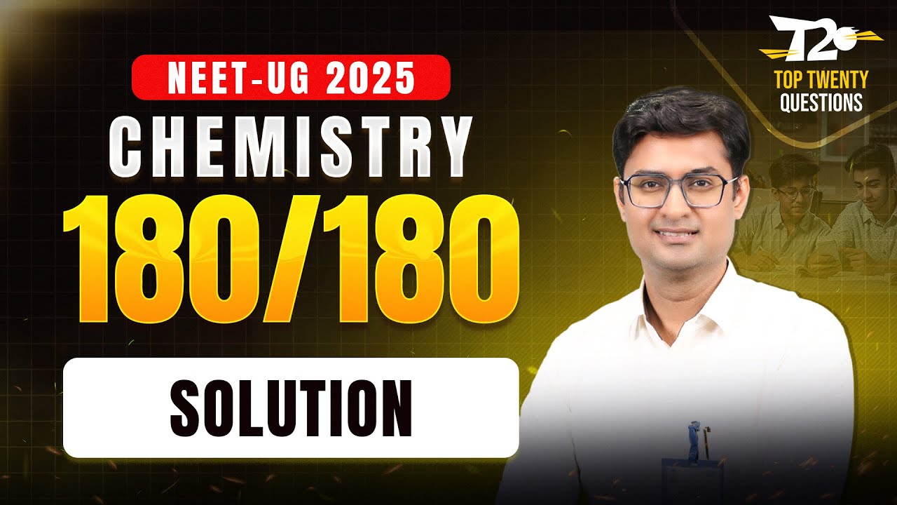NEET 2025 🎯 Score 180/180 | Chemistry Top 20 Questions ➡️ Solutions | ALLEN