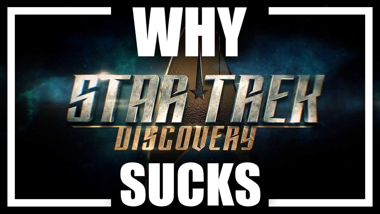 Why Star Trek: Discovery SUCKS