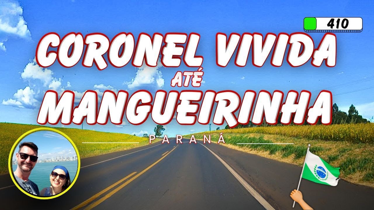410 🔴CORONEL VIVIDA até MANGUEIRINHA PR
