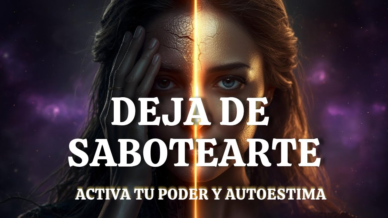 Deja de Sabotearte | Reprogramación Neuronal para el ÉXITO y la AUTOESTIMA.