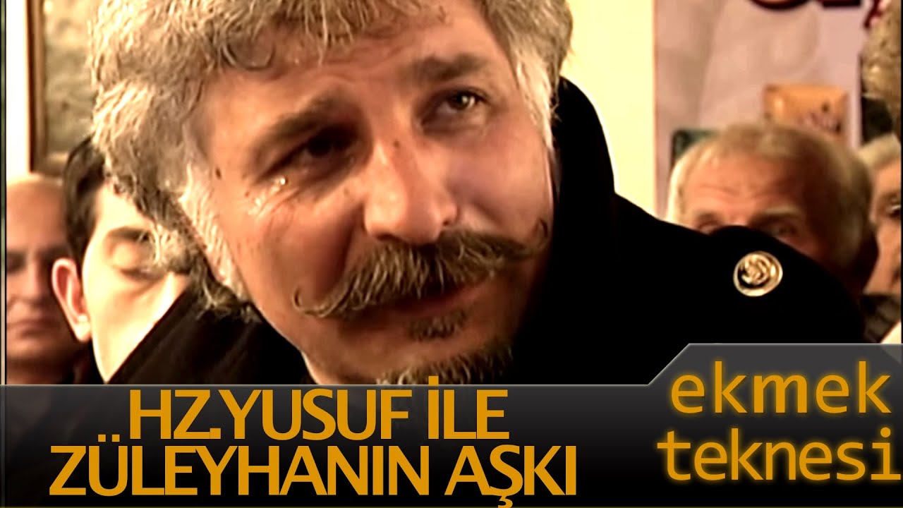 Ekmek Teknesi - Heredot Cevdet Hz. Yusuf İle Züleyha'nın Aşkı
