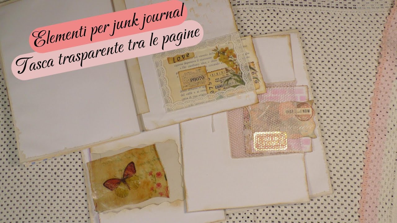 Tutorial | Tasca trasparente inserita sulla pagina | elementi per Junk Journal