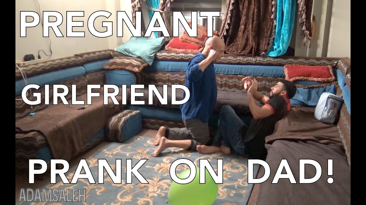 PREGNANT GIRLFRIEND PRANK ON DAD!!