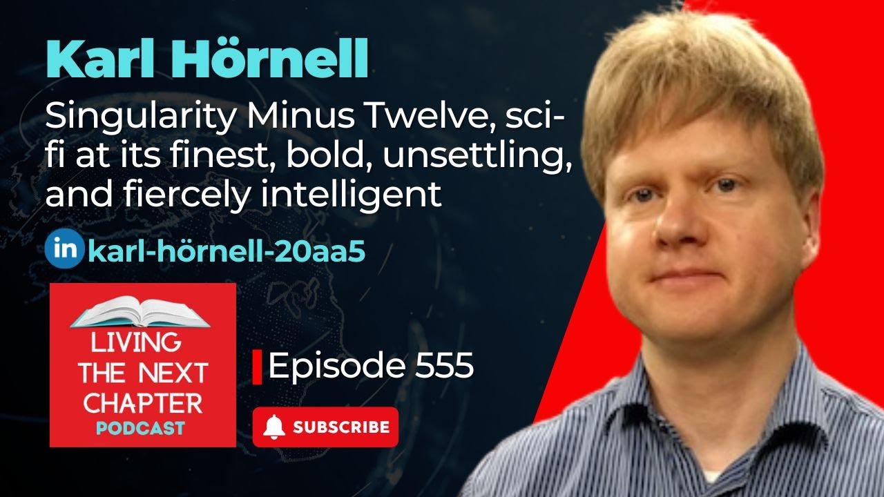 Karl H&ouml;rnell - Singularity Minus Twelve - sci-fi, bold, unsettling, and fiercely intelligent