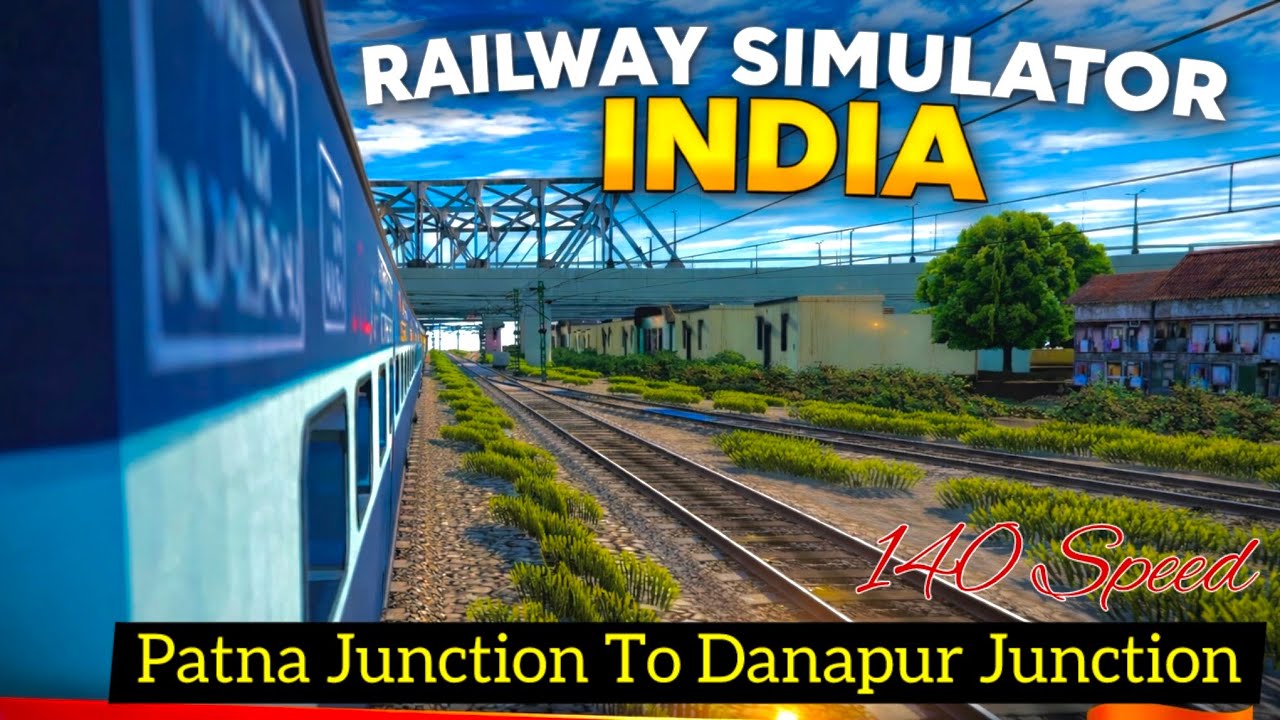 Railway Simulator India | Patna JN To Danapur JN 140 Speed 
