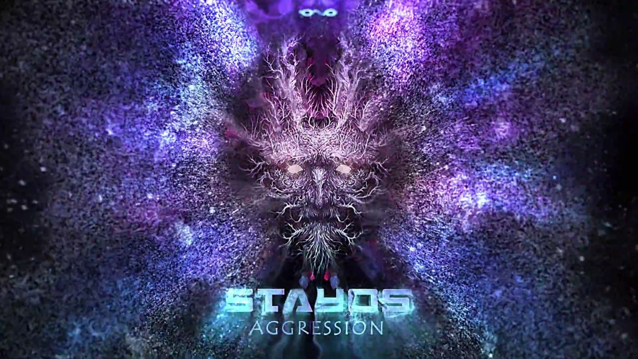 Stayos - Aggression