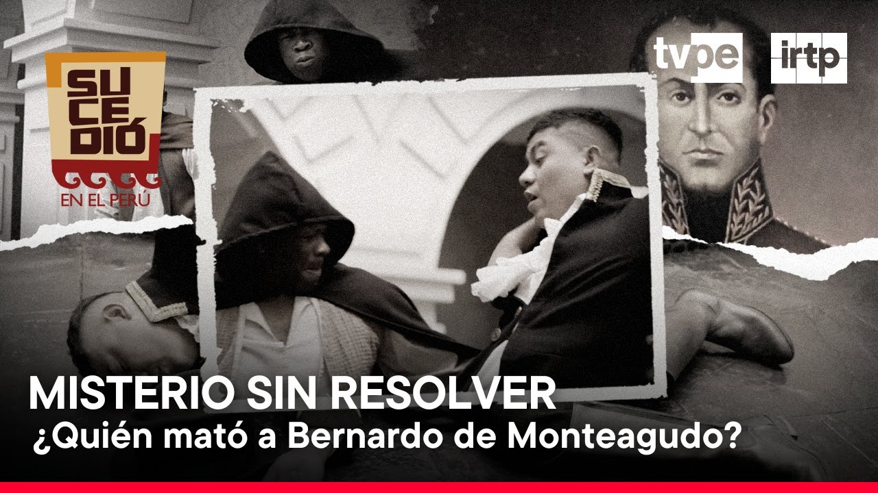 Bernardo de Monteagudo: Teor&iacute;as de una misteriosa muerte