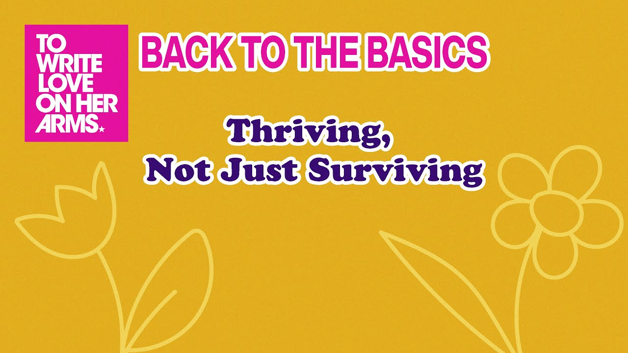 Back to the Basics: Thriving, Not Just Surviving