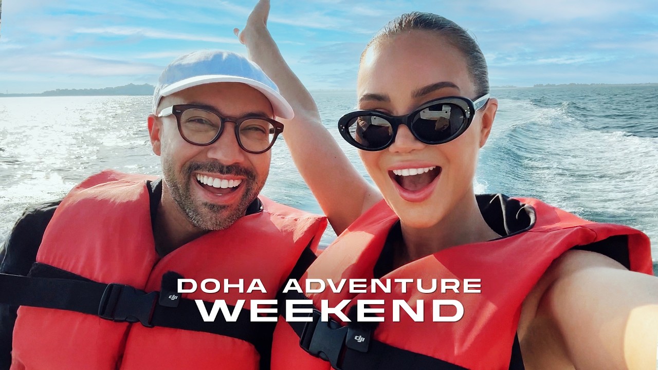 Vlog: Adventure Weekend in Doha