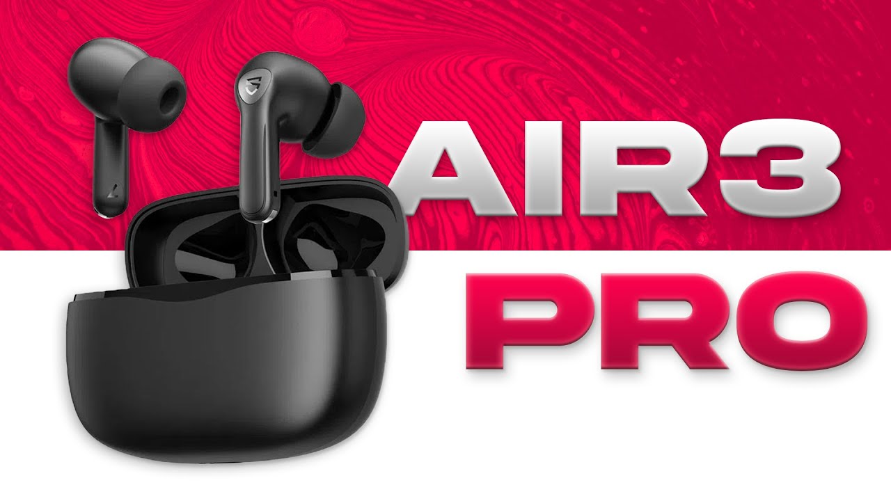 SoundPEATS Air 3 Pro: MUY BUENOS, pero… 🎧🤔