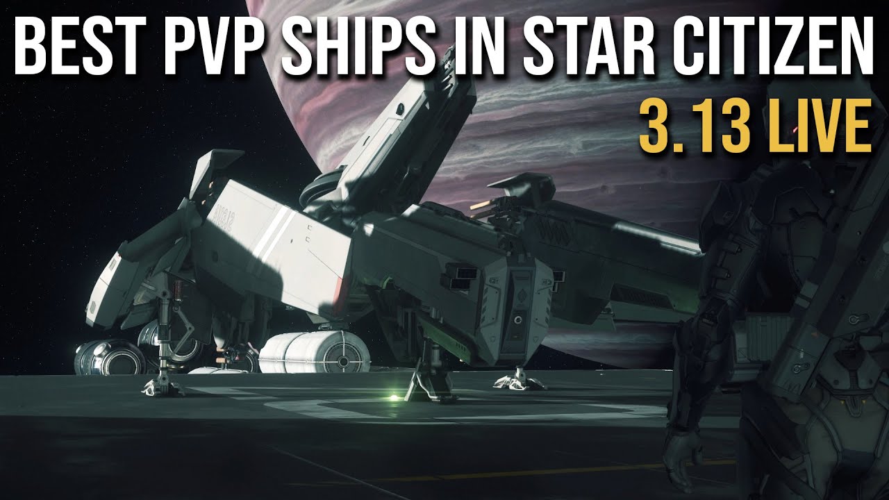 Best PvP Ships in Star Citizen & Why? | 3.13