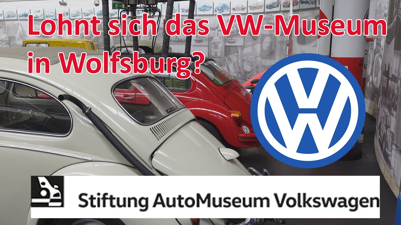 🚑 🚒 🚐 🚚 🚛  | Lohnt sich ein Besuch im VW-Museum in Wolfsburg? |  🚑 🚒 🚐 🚚 🚛